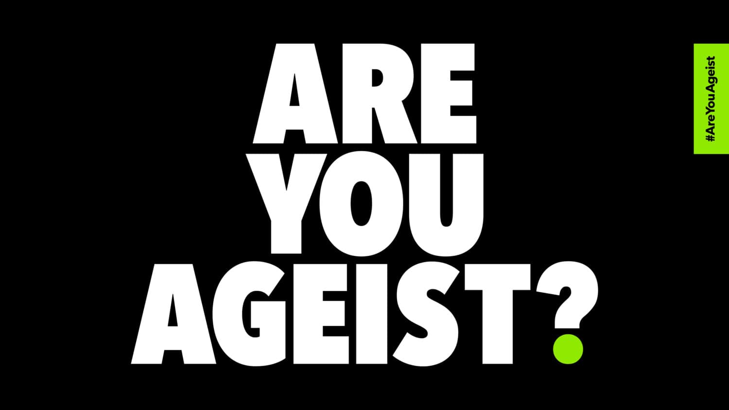 Are you ageist? England’s first ever anti-ageism campaign launches